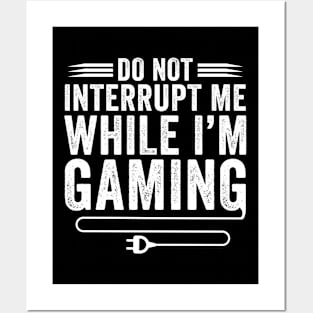 Don't Interrupt Me Funny Video Gamer Men Boys Kids Posters and Art